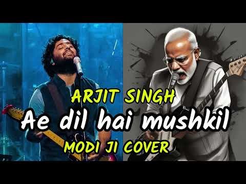 Ae Dil Hai Mushkil | Arijit Singh | Narendra Modi | Modi Cover | Modi Beat 🎧