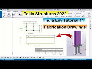 Tekla Structures 2022 India Env Tutorial 11 Fabrication drawings with PDF Example