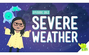 Severe Weather - Crash Course Kids #28.2