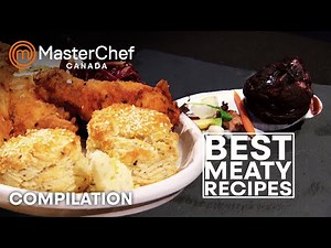 Best Canadian Meaty Recipes | MasterChef Canada | MasterChef World