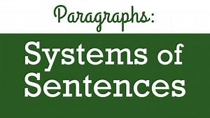 Paragraphs: Systems of Sentences ＊ Byrdseed.TV