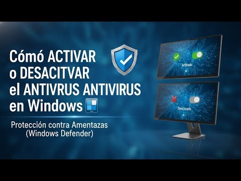 🛡️ Cómo ACTIVAR o DESACTIVAR el ANTIVIRUS en Windows 🖥️ Protección contra Amenazas Windows Defender