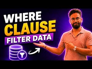 SQL WHERE Clause Explained | SQL Tutorial