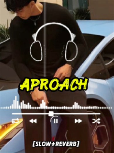 Approach Part 220: Full Song with Slow and Reverb