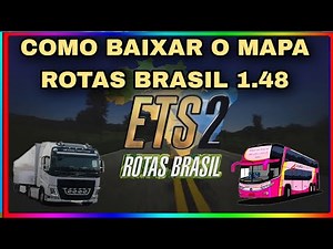 Como Baixar e Instalar o Mapa Rotas Brasil 1.48 Ets2
