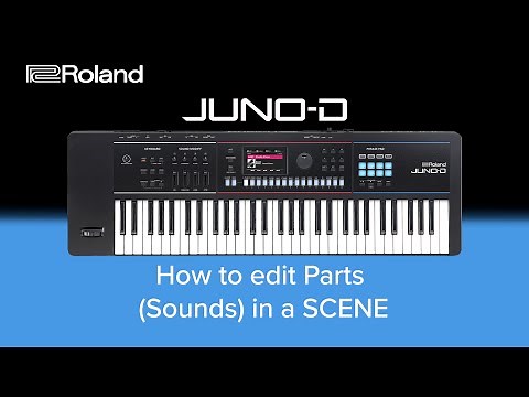 Roland JUNO-D - How to edit Parts in a SCENE