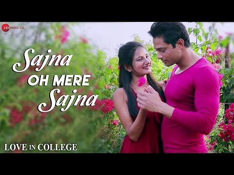 Sajna Oh Mere Sajna | Love In College | Sapan Krishna & Priya Gupta | Sushmita Yadav