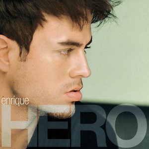 Enrique Iglesias – Hero