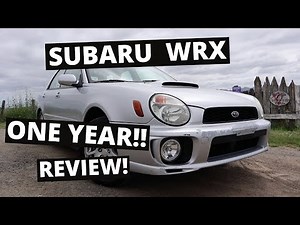 One Year Ownership Review 2002 Subaru WRX