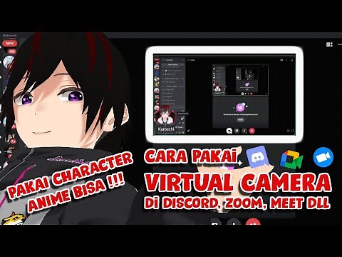 Cara Pakai Virtual Camera Untuk DISCORD, ZOOM, MEET Menggunakan Character VTUBER 【Indonesia/Vtuber】