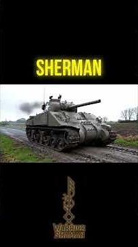 The Tank That Won the War: A Tribute to the Sherman