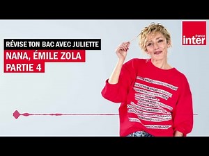 "Nana" d'Émile Zola - Révise ton bac avec Juliette