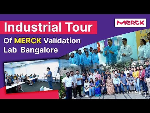 Exclusive Industrial Tour of MERCK Validation Lab, Bangalore, India