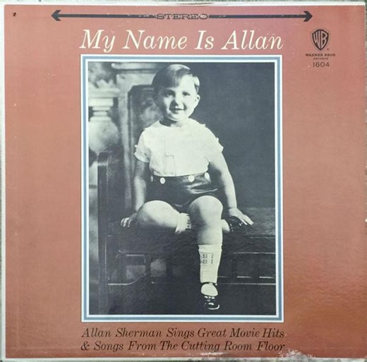 Allan Sherman - My Name Is Allan:  Allan Sherman Sings Great Movie Hits & Songs From The Cutting Room Floor