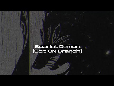 Topic - 5 | Scarlet Demon | Scp Chinese Branch | Power Scaling