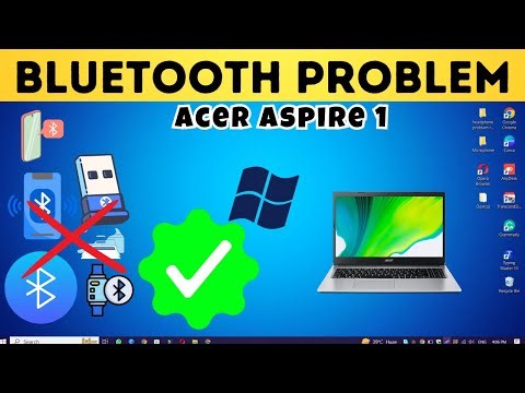How to Solve Bluetooth Problem Acer Aspire 1 || Connection ISSUES Fixed
