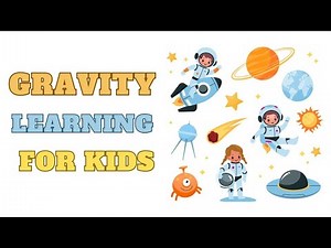 Exploring Gravity | A Fun Adventure for Kids!