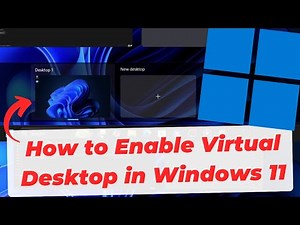 How to Enable Virtual Desktop in Windows 11 (Multiple Desktops)