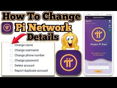 How To Change Pi Network Account Details | change pi network Name, username, number and etc.