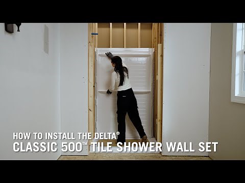 How to Install the Delta® Classic 500 Tile Shower Wall Set
