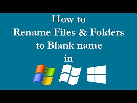 How to Rename Files & Folders to Blank name in Windows