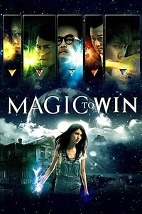 Stream Magic to Win (2011): Find it on Netflix, Prime Video, Hulu & more