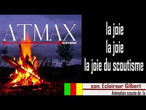 Chant scout- la joie du scoutisme