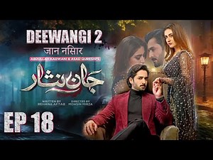 Jaan Nisar | Episode 18 | Watch Full HD Episodes | Danish Taimoor | Hiba Bukhari | Haroon Shahid |