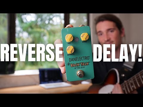 The Danelectro "Back Talk" (And How To Use Reverse Delay In Your Rig!) // Pedal Demo & Review