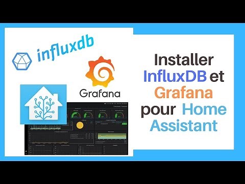 Installer InfluxDB et Grafana pour Home Assistant