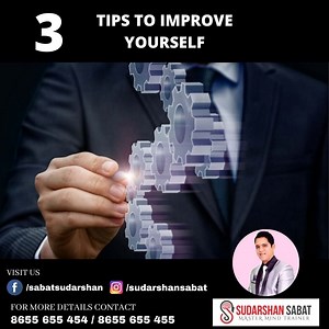 3 Tips To Improve Yourself. . . . #sudarshansabat #mindinstallation #bestmindtrainer #no1mindtrainer #mindpowertrainer #mindtrainer #emotions #trainer #Speaker #advancemindmastery | Indian Trainers Academy