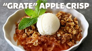 How to Make Chef John's “Grate” Apple Crisp