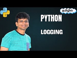 Python Logging (தமிழ்) | Setup, Handlers, Format & Best Practices in Tamil