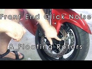Motorcycle Front End Click Noise Floating Rotors