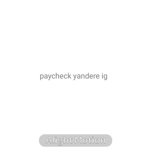 Shitpost || paycheck yendere cute #paycheckforsaken #paycheckforever #alightmotion_edit #animationmeme #meme