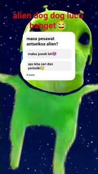 alien dog dog lucu