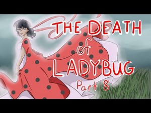 The Death of Ladybug: Part 8 of 12 The Warning