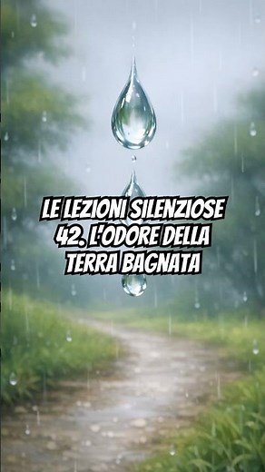 The Smell of Wet Earth | The Silent Lessons (42)