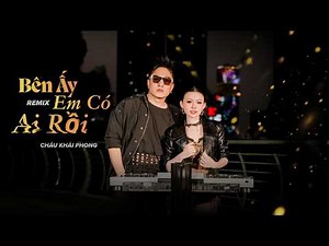Bên Ấy Em Có Ai Rồi Remix - Châu Khải Phong (Bản Hot Tiktok) || Ai Lấy Ra Cây Thước Đo Lòng Người.