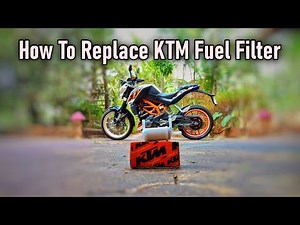How To Replace Fuel Filter - KTM Maintenance - Changing Fuel Filter - Krrish