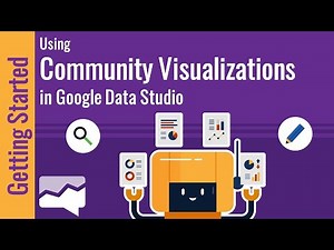 Using Community Visualizations in Google Data Studio