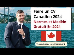 Comment Faire un CV Canadien 2025 - Normes et Modèle Gratuit : IMMIGRATION CANADA 2025