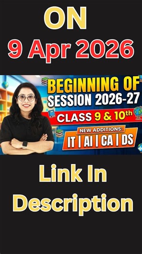 🚀Your Wait is Finally Over🔥Class 9th & 10th New Session 2026-27 Begins |IT | AI| CA| DS| Barkha Mam