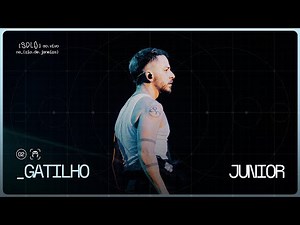 Junior | gatilho (Ao Vivo no Rio de Janeiro)