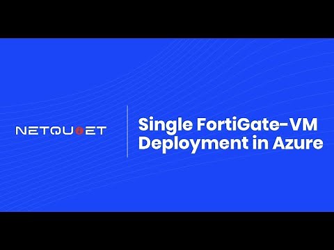 How To Deploy Single FortiGate VM in Azure [FortiGate and Linux Setup]