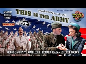This is the Army (1943) — Wartime Musical Comedy -Color / George Murphy, Ronald Reagan, Joan Leslie