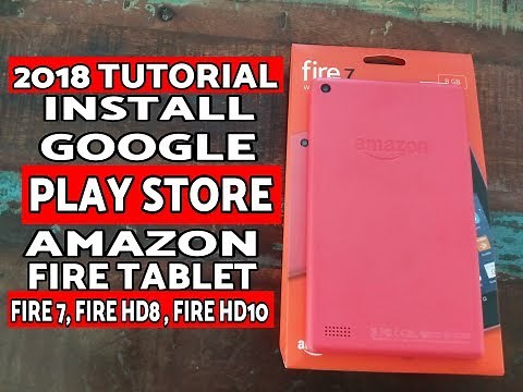 How To Install Google Play Store Amazon Fire Tablet (Fire 7,HD8,HD10) 2019 Tutorial