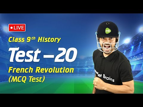 Class 9 History - The French Revolution MCQ Test - 20 Series (LIVE)