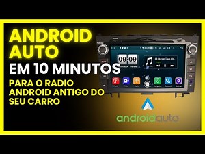 Como Instalar Android Auto no Seu Carro em 10 Minutos!