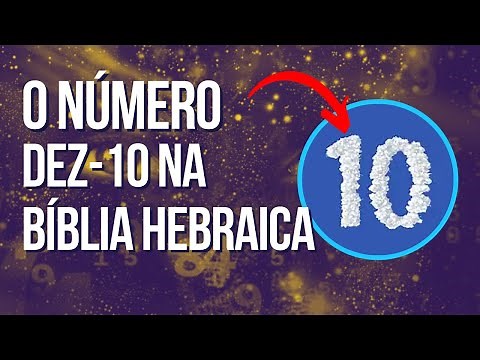 Qual o significado do número 10 na Bíblia???
